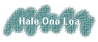Hale Ono Loa