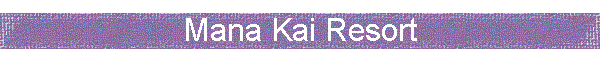 Mana Kai Resort