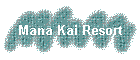 Mana Kai Resort