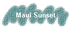 Maui Sunset