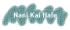 Nani Kai Hale