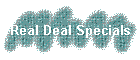 Real Deal Specials